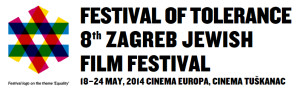 Festival of Tolerance in Zagreb, Croatia, May 18-24, Cinema Tuškanac - European Theater Premiere 